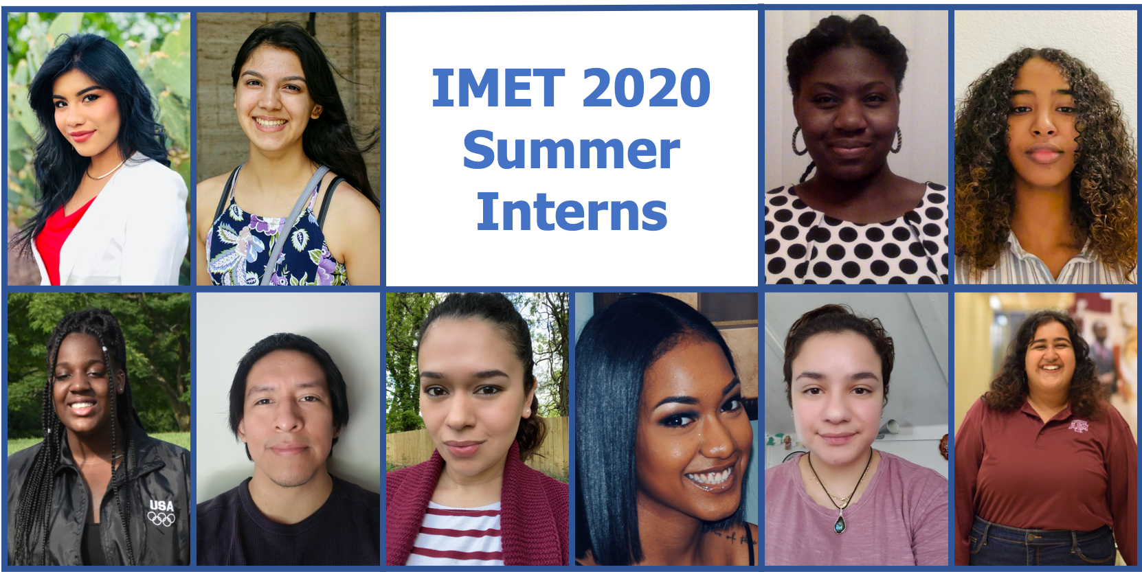 photos of 10 people in frames with text, "IMET 2020 Summer Interns"