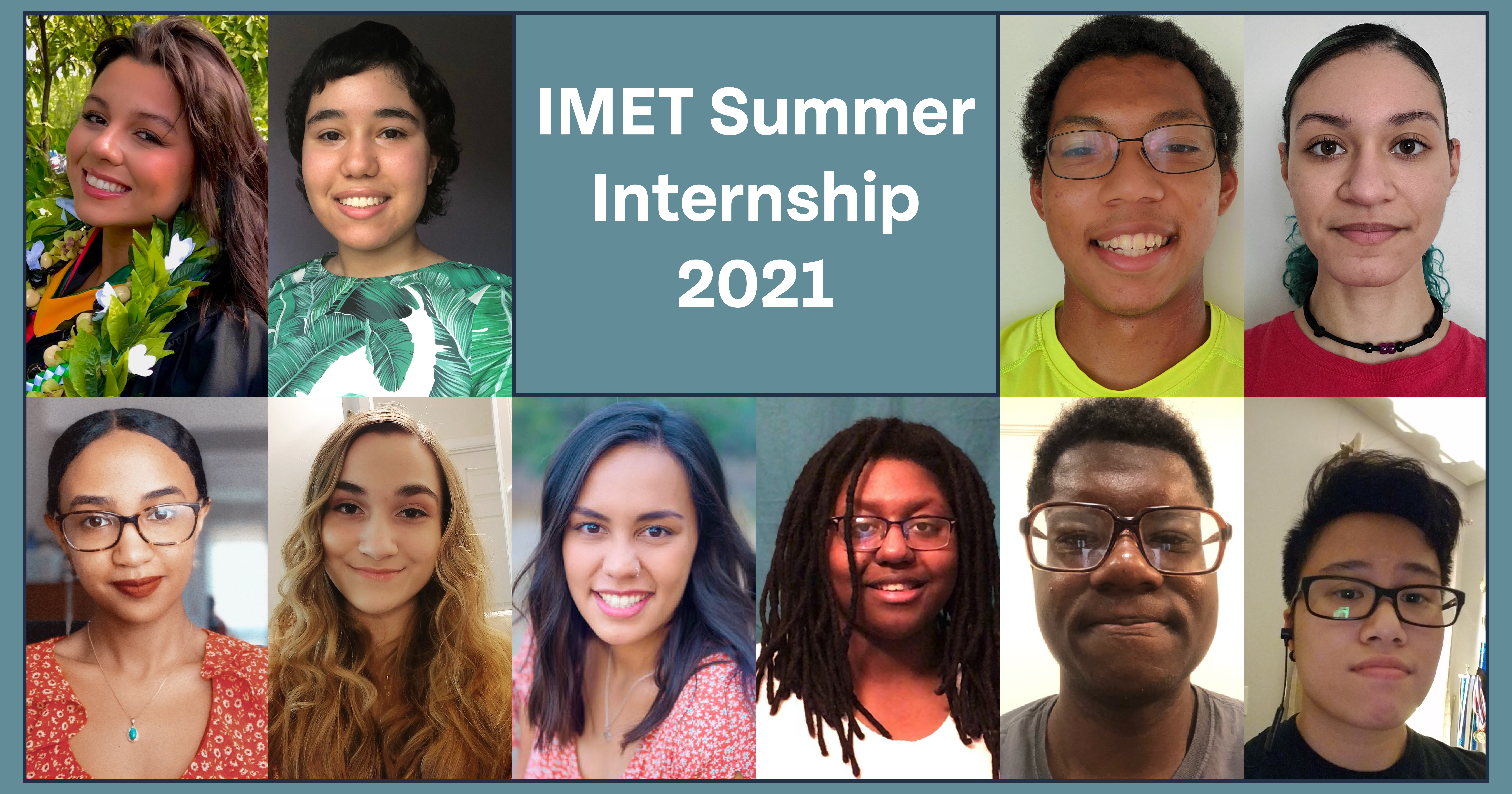 graphic with headshots of all interns and text, "IMET Summer Internship 2021"