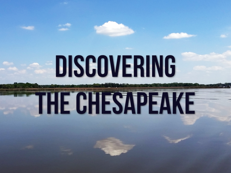 Discovering the Chesapeake