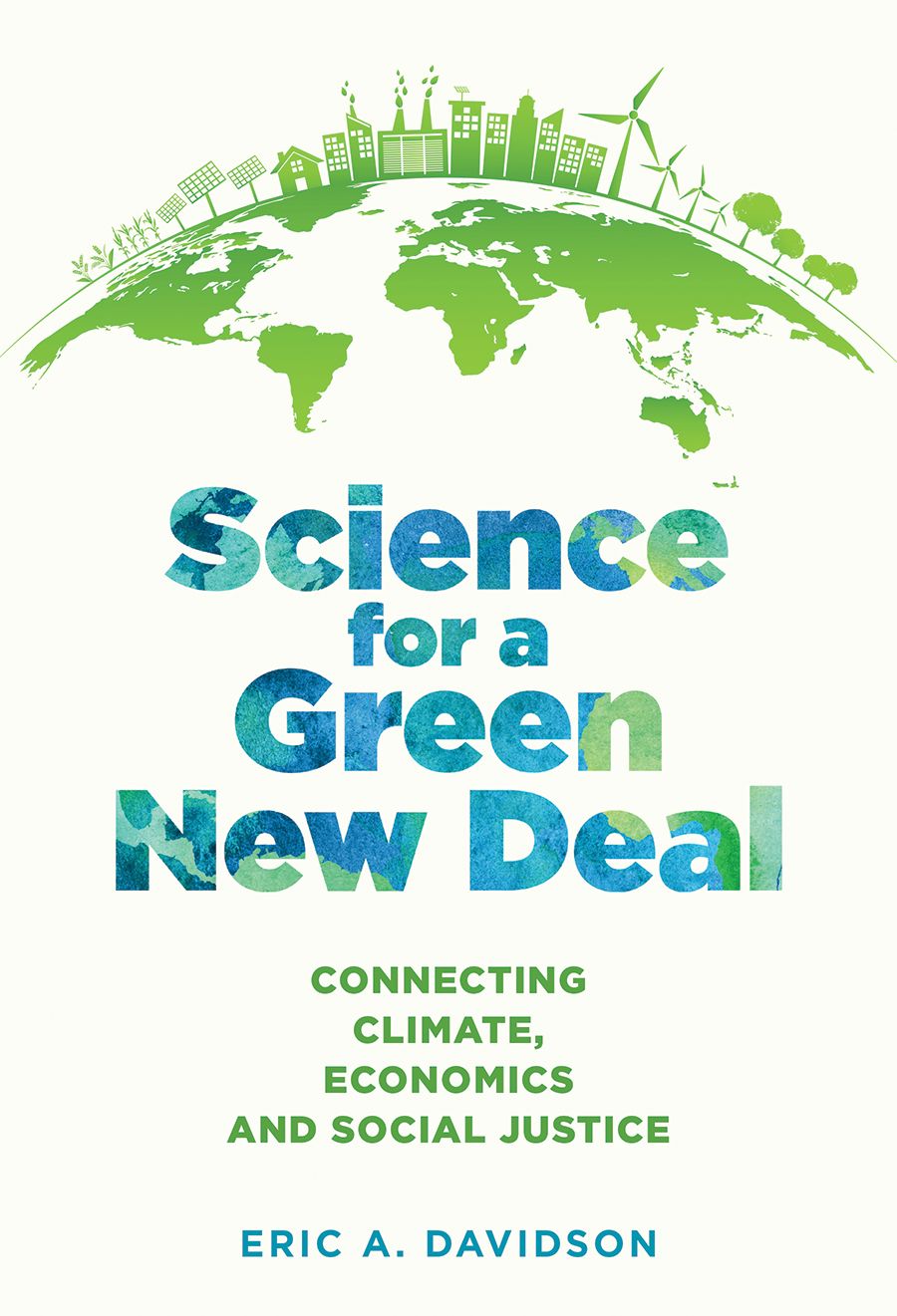 “Science for a green new deal” calls for new thinking to tackle environmental challenges